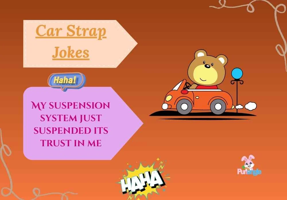 Car Strap Jokes