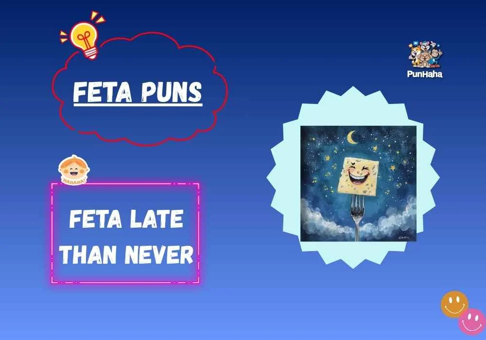 Feta Puns