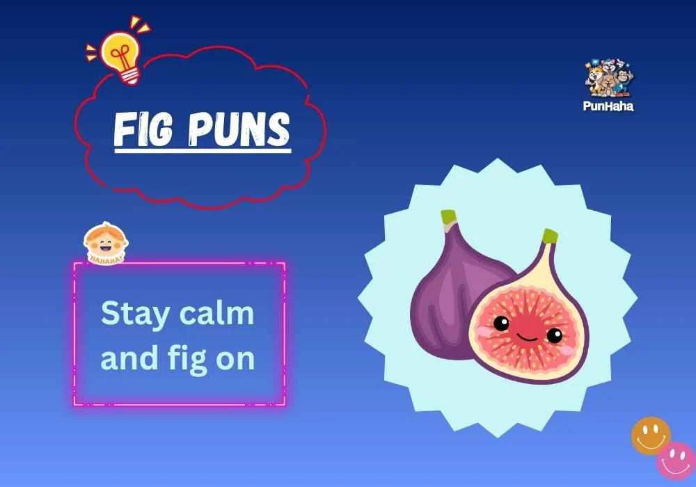 Fig Puns