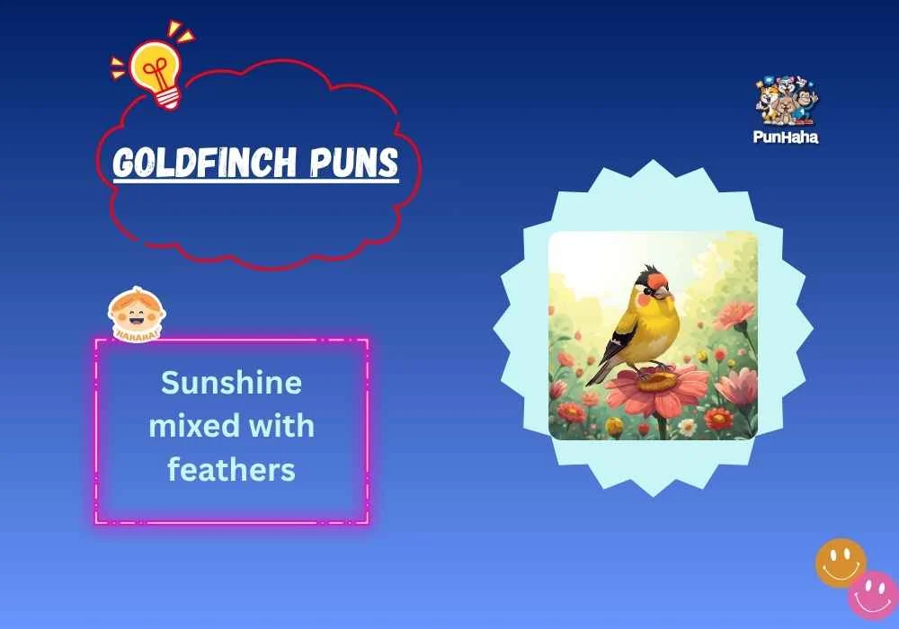 Goldfinch Puns
