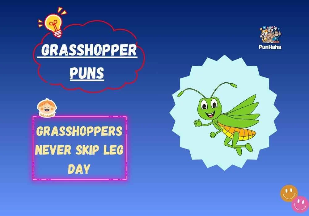 Grasshopper Puns