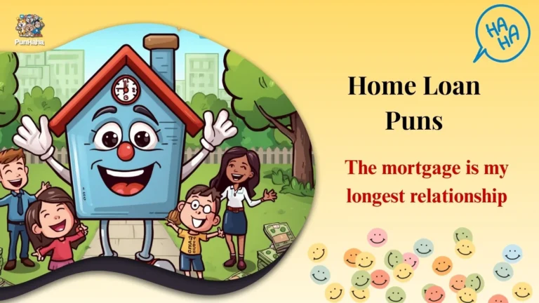 Home Loan Puns